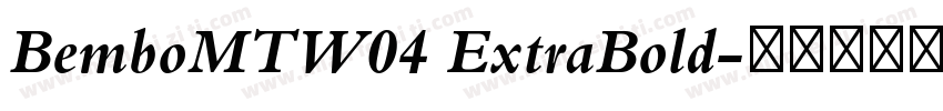 BemboMTW04 ExtraBold字体转换